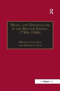 Cover: Music and Orientalism in the British Empire, 1780s-1940s - Routledge