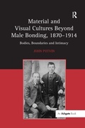Cover: Material and Visual Cultures Beyond Male Bonding, 1870-1914 - Routledge
