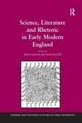 Cover: Science, Literature and Rhetoric in Early Modern England - Routledge