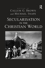 Cover: Secularisation in the Christian World - Routledge