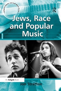 Bild vergrößern Bild: Jews, Race and Popular Music - Routledge
