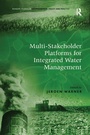 Cover: Multi-Stakeholder Platforms for Integrated Water Management - Routledge