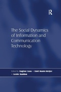 Cover: The Social Dynamics of Information and Communication Technology - Routledge