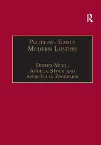 Enlarge image Cover: Plotting Early Modern London - Routledge