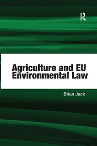 Abbildung von: Agriculture and EU Environmental Law - Routledge