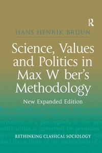 Enlarge image Cover: Science, Values and Politics in Max Weber's Methodology - Routledge