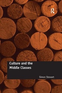 Enlarge image Cover: Culture and the Middle Classes - Routledge