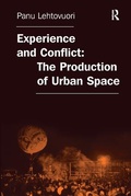 Cover: Experience and Conflict: The Production of Urban Space - Routledge
