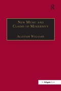 Cover: New Music and the Claims of Modernity - Routledge