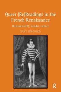 Enlarge image Cover: Queer (Re)Readings in the French Renaissance - Routledge