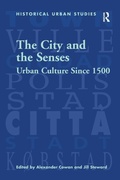 Cover: The City and the Senses - Routledge
