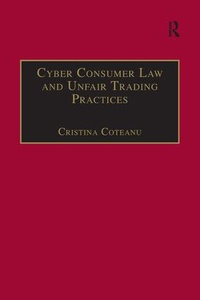 Abbildung von: Cyber Consumer Law and Unfair Trading Practices - Routledge