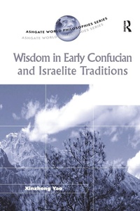Abbildung von: Wisdom in Early Confucian and Israelite Traditions - Routledge