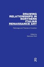 Cover: Drawing Relationships in Northern Italian Renaissance Art - Routledge