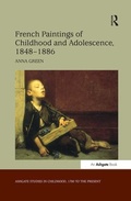 Cover: French Paintings of Childhood and Adolescence, 1848-1886 - Routledge