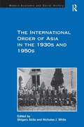 Cover: The International Order of Asia in the 1930s and 1950s - Routledge