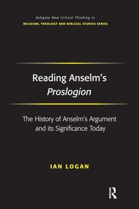 Enlarge image Cover: Reading Anselm's Proslogion - Routledge