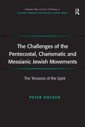 Cover: The Challenges of the Pentecostal, Charismatic and Messianic Jewish Movements - Routledge