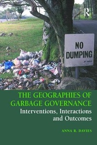 Enlarge image Cover: The Geographies of Garbage Governance - Routledge