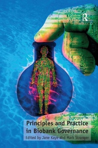 Enlarge image Cover: Principles and Practice in Biobank Governance - Routledge