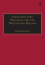 Cover: Infrastructure Provision and the Negotiating Process - Routledge