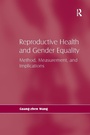 Cover: Reproductive Health and Gender Equality - Routledge