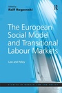 Cover: The European Social Model and Transitional Labour Markets - Routledge