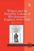 Cover: Women and the Pamphlet Culture of Revolutionary England, 1640-1660 - Routledge