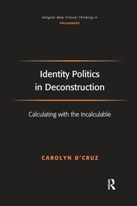 Enlarge image Cover: Identity Politics in Deconstruction - Routledge