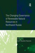 Cover: The Changing Governance of Renewable Natural Resources in Northwest Russia - Routledge