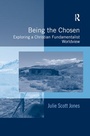 Cover: Being the Chosen - Routledge
