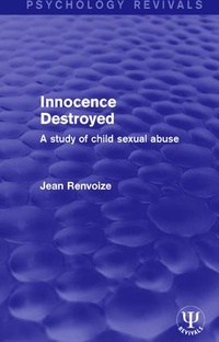 Enlarge image Cover: Innocence Destroyed - Routledge