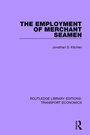 Cover: The Employment of Merchant Seamen - Routledge