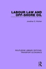 Cover: Labour Law and Off-Shore Oil - Routledge