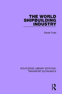 Abbildung von: The World Shipbuilding Industry - Routledge