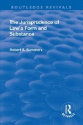 Cover: The Jurisprudence of Law's Form and Substance - Routledge