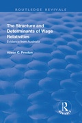 Cover: The Structure and Determinants of Wage Relativities - Routledge