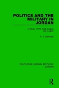 Cover: Politics and the Military in Jordan - Routledge