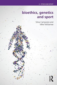 Abbildung von: Bioethics, Genetics and Sport - Routledge