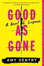 Cover: Good as Gone - William Morrow & Company