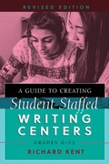 Cover: A Guide to Creating Student-Staffed Writing Centers, Grades 6-12, Revised Edition - Peter Lang Verlag