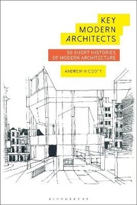 Enlarge image Cover: Key Modern Architects - Bloomsbury Visual Arts