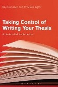 Enlarge image Cover: Taking Control of Writing Your Thesis - Bloomsbury Academic