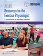 Cover: ACSM's Resources for the Exercise Physiologist - Lippincott Williams and Wilkins