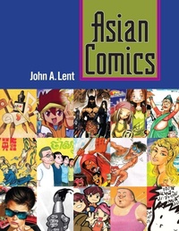 Enlarge image Cover: Asian Comics - University Press of Mississippi