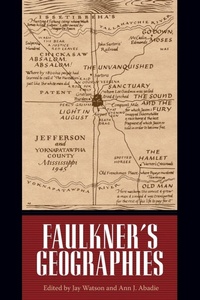 Enlarge image Cover: Faulkner's Geographies - University Press of Mississippi