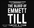 Cover: The Blood of Emmett Till - Dreamscape Media