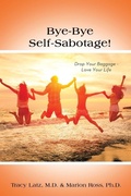 Cover: Bye-Bye Self-Sabotage! - AUTHORHOUSE