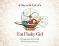 Cover: A Day in the Life of a Hot Flashy Girl - Bookbaby