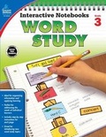 Cover: Interactive Notebooks Word Study, Grade 3 - Carson Dellosa Education
